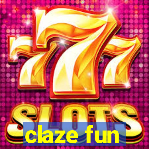 claze fun